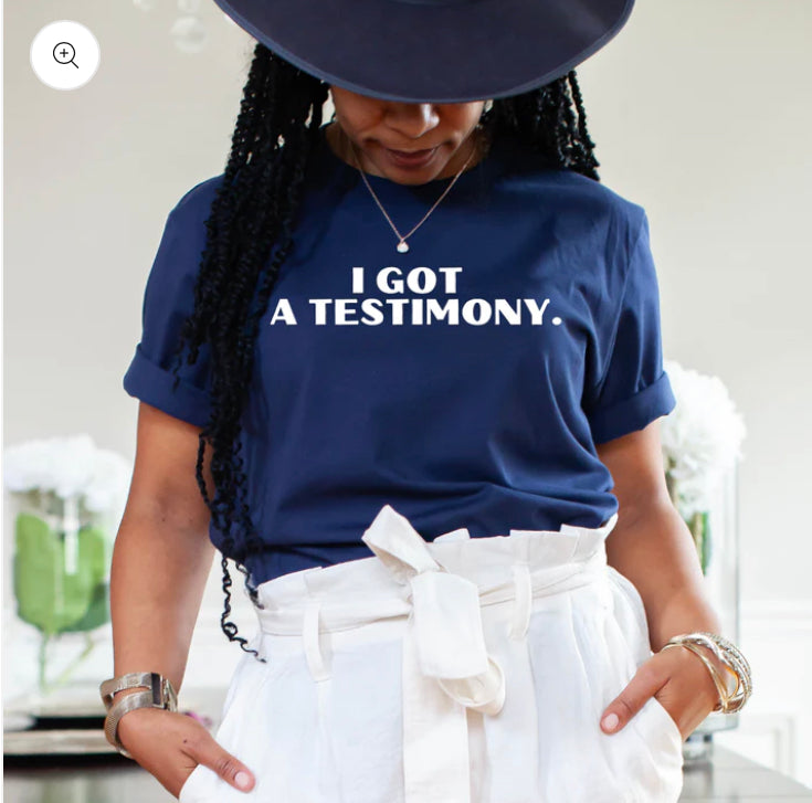 UNISEX - Inspired Short Sleeve T-Shirt -I got a Testimony