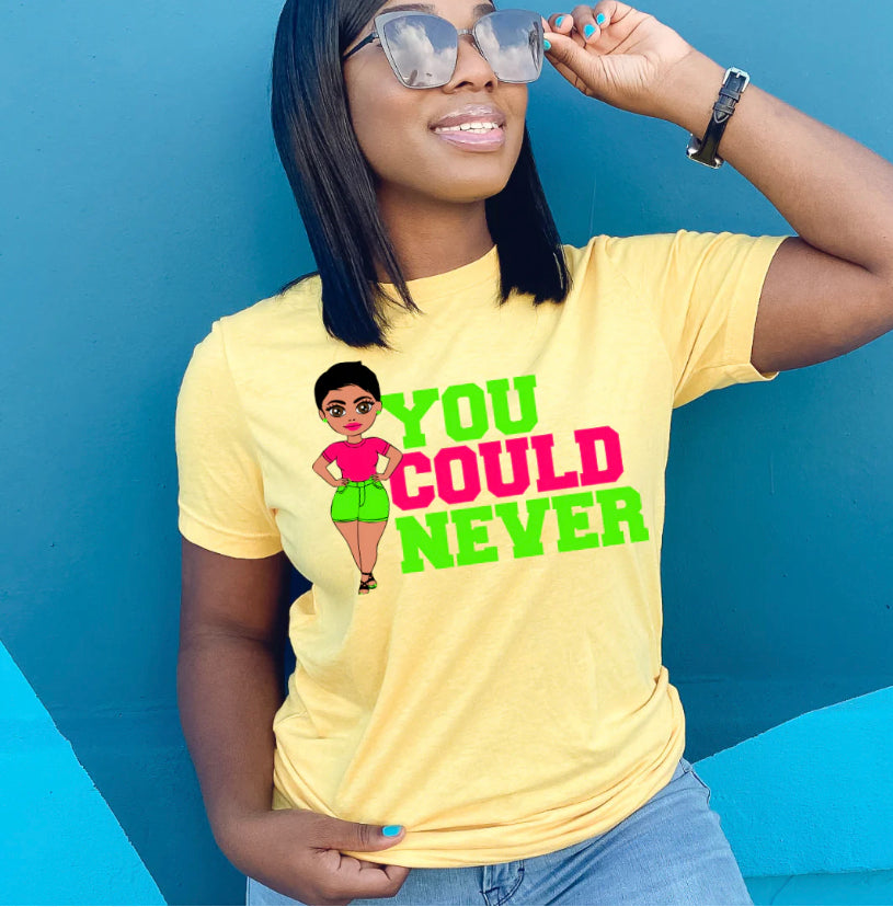Inspired Short Sleeve T-Shirt- You Could Never